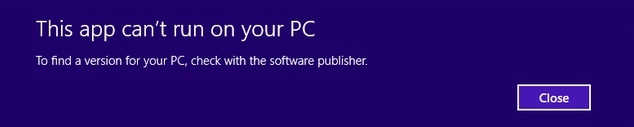Click image for larger version

Name:	AppCan'tRunOnYourPC.jpg
Views:	2967
Size:	26.4 KB
ID:	404391