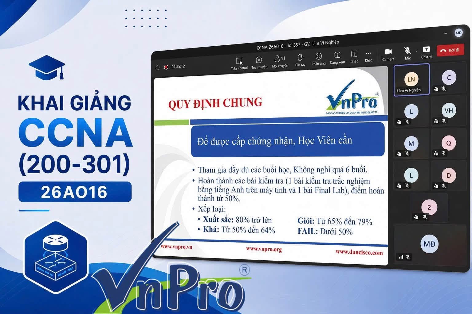 Click image for larger version

Name:	vnpro khai giảng ccna online 26ao16.jpg
Views:	0
Size:	214.0 KB
ID:	444463